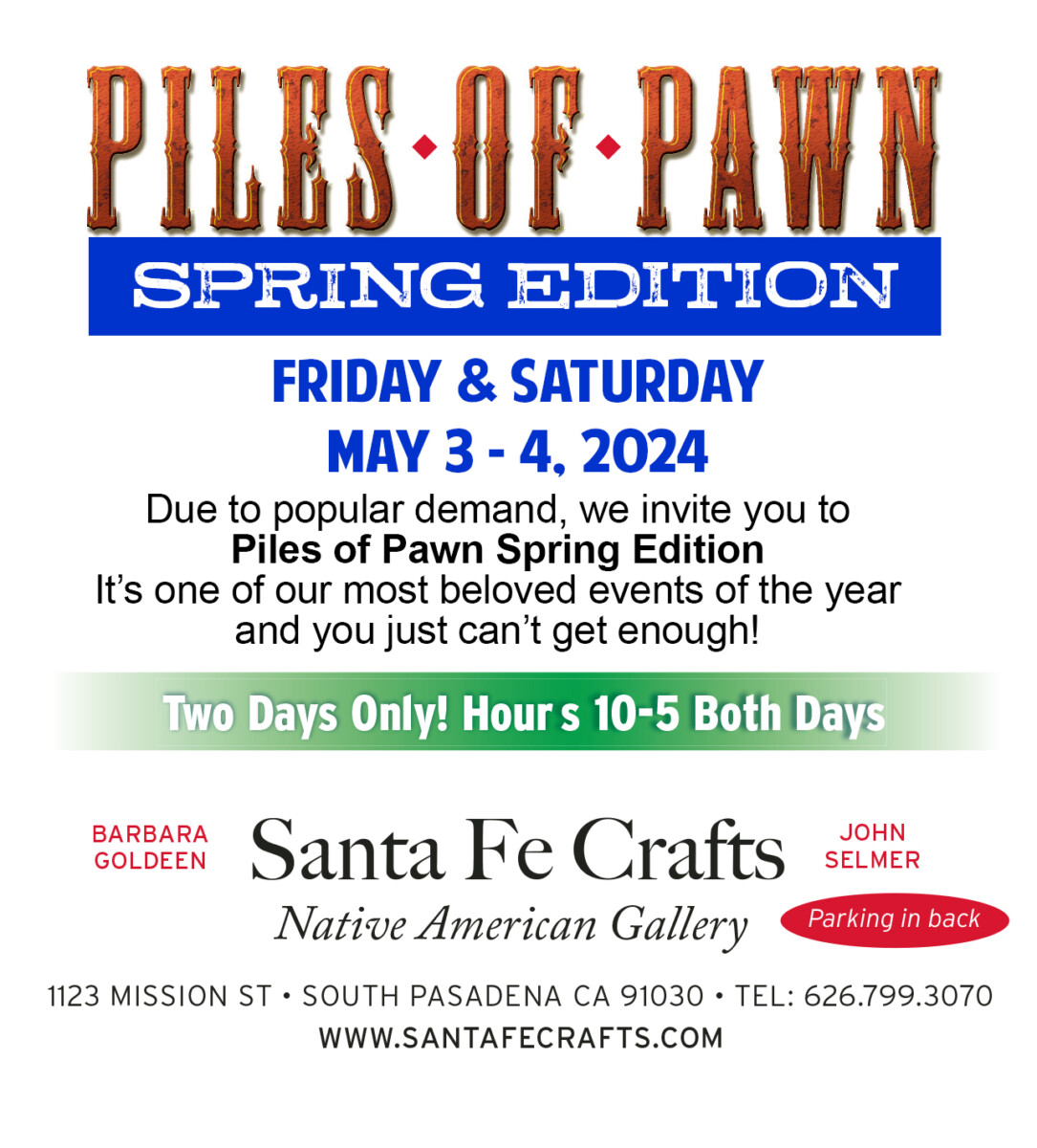 Santa Fe Crafts South Pasadena Piles of Pawn May 2024 SPRING