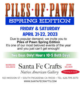 Santa Fe Crafts Piles of Pawn Spring Edition Event April 2023