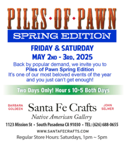 Native American Jewelry Pasadena, Los Angeles, Sale, authentic, Santa Fe Crafts on Mission Street: Piles of Pawn Spring Sale 2025